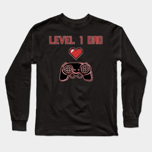 Level 1 Dad Gamer Father's Day Long Sleeve T-Shirt